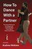 How to Dance with a Partner