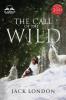 The Call of the Wild - Unabridged with Full Glossary Historic Orientation Character and Location Guide