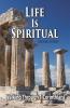 Life Is Spiritual