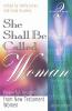 She Shall Be Called Woman Volume 2