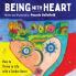 Being with Heart: How to Thrive in Life with a Tender Hear