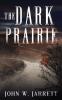 The Dark Prairie