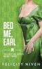 Bed Me Earl