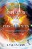 Espíritus Guías Para Principiantes : Cómo Escuchar El Llamado Del Universo Y Comunicarte Con Tus Espíritus Guías Y Tus Ángeles Guardianes (Layla Moon Español) (Spanish Edition)