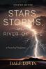 Stars Storms and the River of Life