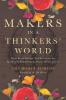 Makers in a Thinkers' World