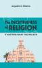 The DECEITFULNESS of RELIGION