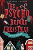 The Psycho Before Christmas