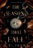 The Seasons that Fall