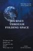 Journey Through Folding-Space