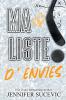 Ma Liste D'Envies (Édition Spéciale): Romance Sportive New Adult Entre Haine Et Amour, Une Étudiante Et Le Coéquipier De Son Frère (Western Wildcats - Hockey) (French Edition)