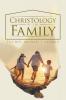 Christology of the Family