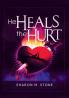 He Heals the Hurt