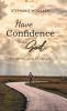 Have Confidence in God