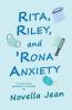 Rita Riley and 'Rona Anxiety