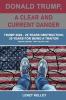 Donald Trump a Clear and Current Danger
