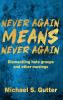 Never Again MEANS Never Again