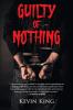 Guilty of Nothing