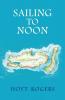 Sailing To Noon