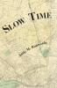 Slow Time