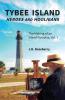 Tybee Island Heroes and Hooligans; The Making of an Island Paradise Vol. 1