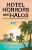 Hotel Horrors and Halos