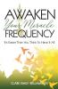 Awaken Your Miracle Frequency