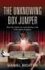 The Unknowing Box Jumper