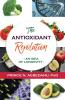 The Antioxidant Revolution: An Idea of Longevity