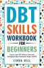 DBT Skills Workbook for Beginners