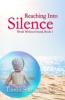 Reaching Into Silence