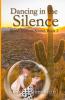 Dancing in the Silence