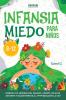 Infansia Miedo Para Niños 8-12 (Spanish Edition)