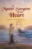 A Master Surgeon of the Heart