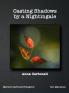 Casting Shadows by A Nightingale