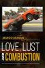 Love Lust and Combustion
