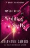 Jingle Bells and Wedding Spells