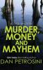 Murder Money and Mayhem