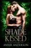 Shade Kissed
