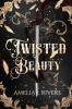 TWISTED BEAUTY