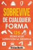 Sobrevive de Cualquier Forma