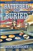 Battered and Buried