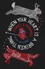 When Your Heart is a Broken Thing