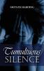 Tumultuous Silence