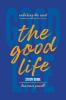 The Good Life Study Guide