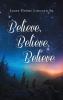 Believe Believe Believe