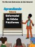Aprendiendo Sobre La Enfermedad De Células Falciformes (Spanish Edition)