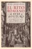 El Rito Romano de Ayer y del Futuro