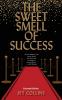 The Sweet Smell of Success