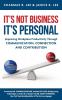 IT'S NOT BUSINESS IT'S PERSONAL